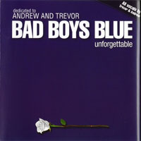 Bad Boys Blue - Unforgettable