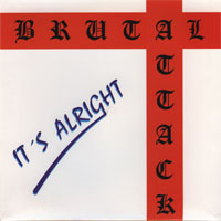 Brutal Attack - It's Alright (Single, Vinyl)