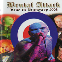 Brutal Attack - Live In Hungary
