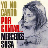 Mercedes Sosa - Yo no canto por cantar