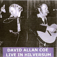 David Allan Coe - Live in Hilversum (Netherlands, First European Tour - CD 1)