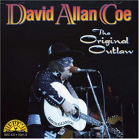 David Allan Coe - The Original Outlaw