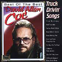David Allan Coe - Best Of The Best - Truck Drivin' Songs