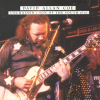 David Allan Coe - Unchained (1985) / Son of the South (1986) (Reissue 2005)