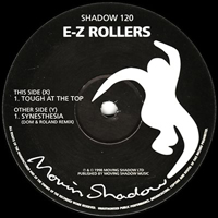E-Z Rollers - Tough At The Top / Synesthesia (Dom & Roland Remix)
