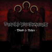 Devil's Whorehouse - Blood & Ashes