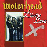 Motorhead - The Best Of And The Rest Of... Vol. 2: Dirty Love