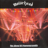 Motorhead - No Sleep 'til Hammersmith (2001 CD Reissue)