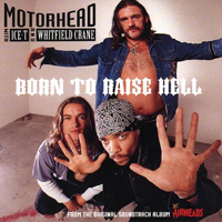 Motorhead - Born To Raise Hell (feat. Ice-T and Whitfield Crane)