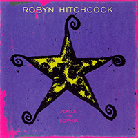 Robyn Hitchcock & The Venus 3 - Jewels For Sophia