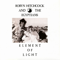 Robyn Hitchcock & The Venus 3 - Element Of Light (Remastered 1995)