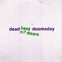 MF Doom - Dead Bent - Doomsday (Vinyl Single)