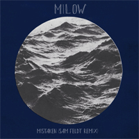 Milow - Mistaken (Sam Feldt Remix) (Single)