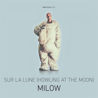 Milow - Sur La Lune (Howling At The Moon) (Single)