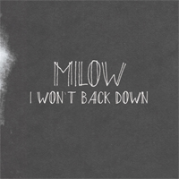 Milow - I Won't Back Down (Single)