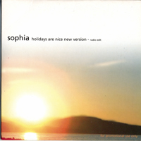 Sophia (GBR) - Holidays Are Nice (New Version) (Single)