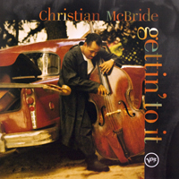 Christian McBride & Inside Straight - Gettin' To It