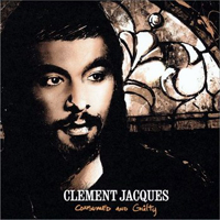 Clement Jacques - Consumed & Guilty