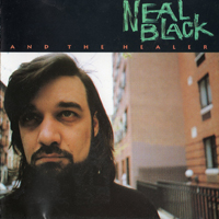 Neal Black & The Healers - Neal Black and The Healers