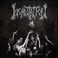 Incantation - Vanquish In Vengeance