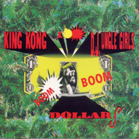 King Kong & D'Jungle Girls - Boom Boom Dollars