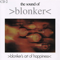 Blonker - The Sound Of Blonker: CD2 - Blonker's Art Of Happiness