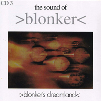 Blonker - The Sound Of Blonker: CD3 - Blonker's Dreamland