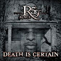Royce da 5'9'' - Death Is Certain