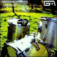 Groove Armada - Superstylin'