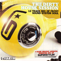 Groove Armada - The Dirty House Session
