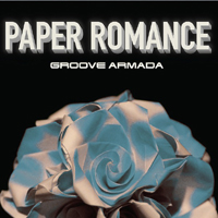 Groove Armada - Paper Romance (Single)