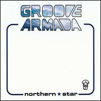 Groove Armada - Northern Star