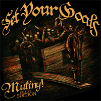 Set Your Goals - Mutiny (Deluxe Edition: CD 2)