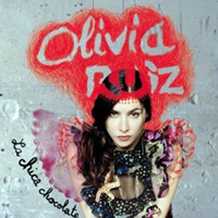Olivia Ruiz - La Chica Chocolate