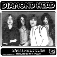 Diamond Head - Waited Too Long / Play It Lould (Single)