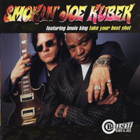 Smokin' Joe Kubek & Bnois King - Take Your Best Shot
