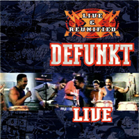 Defunkt Special Edition - Live & Reunified