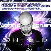 John O'Callaghan - Unfold The Remixes, part 2 (Single)