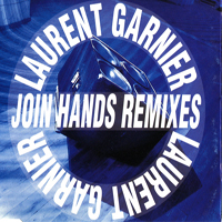 Laurent Garnier - Join Hands Remixes (Single)