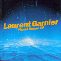 Laurent Garnier - Planet House EP