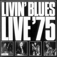 Livin' Blues - Live '75 (Remastered 1997)