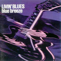 Livin' Blues - Blue Breeze (Remastered 1997)