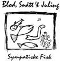 Blod, Snatt & Juling - Sympatiske Fisk