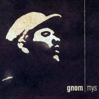 Gnom - Mys