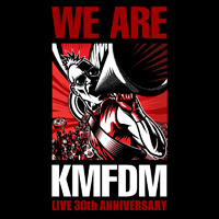 KMFDM - We Are KMFDM