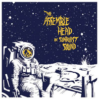 Assemble Head In Sunburst Sound - The Assemble Head in Sunburst Sound (LP)