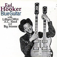 Earl Hooker - Blue Guitar