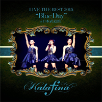 Kalafina - Kalafina Live The Best 2015 ''Blue Day''