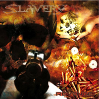 Slavery (CHL) - Revenge