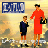 Negativland - Over The Edge Vol. 2: Pastor Dick - Muriel's Purse Fund